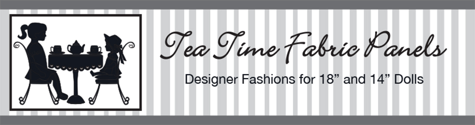 Tea Time Fabric Panels Designer Fashions for 18- and 14-inch Dolls